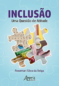Livro Inclusao: Uma Questao de Atitude - Veiga