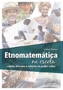 Livro Etnomatematica Na Escola: Sujeito, Discurso e Relacoes de Poder-saber - Fonseca