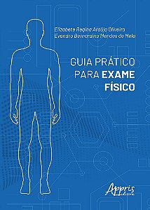 Livro Guia Pratico para Exame Fisico - Oliveira/melo