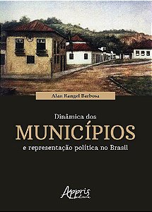 Livro Dinamica dos Municipios e Representacao Politica No Brasil - Barbosa