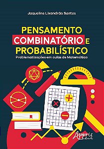Livro Pensamento Combinatorio e Probabilistico: Problematizacoes em Aulas de Mate - Santos