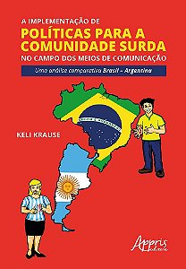 Livro Implementacao de Politicas para a Comunidade Surda No Campo dos Meios de co - Krause