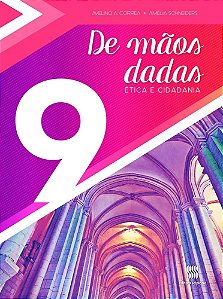 Livro De Mãos Dadas - Ética e Cidadania - 9 ano - Schneiders - Scipione