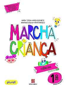 Livro Marcha Criança Ciências 1 ano - Teresa - Scipione