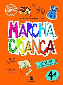 Livro Marcha Crianca Caligrafia com Ortografia e Gramática 4 Ano - Teresa - Scipione