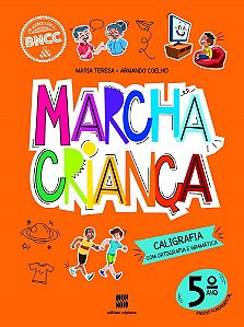 Livro Marcha Criança Caligrafia com Ortografia e Gramática 5 Ano - Teresa - Scipione