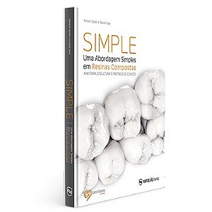 Livro Simple:  Uma Abordagem Simples em Resinas Compostas