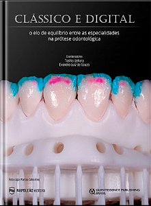 Livro Classico e Digital: o Elo de Equilibrio entre as Especialidades Na Protese - Toshio Uehara, Evand
