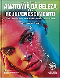 Livro Guia Pratico Da Anatomia Da Beleza E Do Rejuvenescimento - Souza