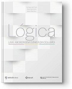 Livro Lógica Uma Abordagem Clínica da Oclusão
