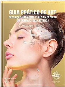 Livro Guia Prático de Hrt Reposição Hormonal e Suplementação em Dermatologia Estética