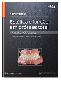 Livro Estética e Função em Prótese Total - Perspectivas Digitais - Venezia - Napoleão