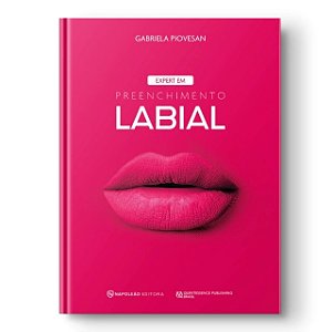 Livro Expert em Preenchimento Labial - Piovesan - Napoleão - PRÉ-VENDA