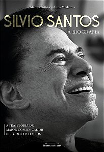 Sílvio Santos A Biografia - Batista - Universo dos Livros