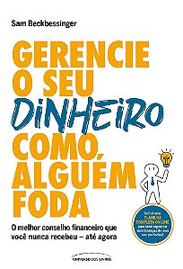 Livro Gerencie o Seu Dinheiro Como Alguem Foda - Beckbessinger
