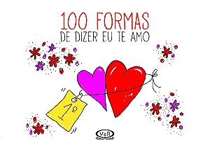 Livro 100 Formas de Dizer Eu te Amo
