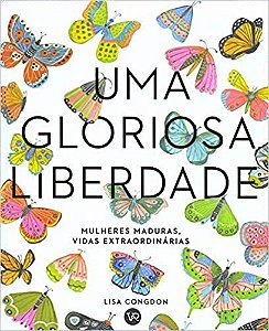 Livro Uma Gloriosa Liberdade - Congdon - Vergara e Riba