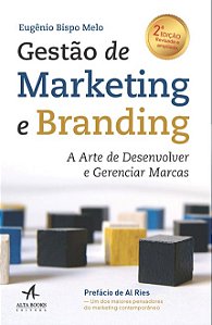 Livro Gestao de Marketing e Branding - a Arte de Desenvolver e Gerenciar Marcas - Bispo