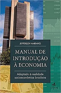 Livro Manual de Introdução a Economia: Adaptado a Realidade Socioeconomica Brasileira