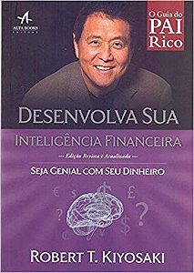 Livro Desenvolva Sua Inteligencia Financeira: Seja Genial com Seu Dinheiro - Kiyosaki