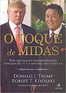 Livro O Toque de Midas: por Que Alguns Empreendedores Enriquecem  Trump