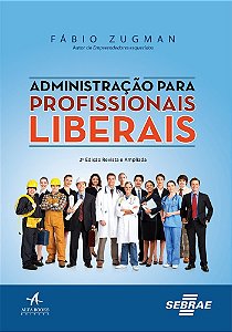 Livro Administração Para Profissionais Liberais: Alta Books