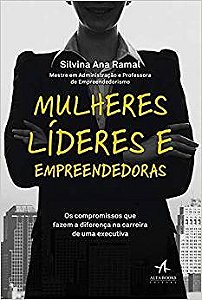 Livro Mulheres Lideres e Empreendedoras: os Compromissos Que Fazem a Diferenca na - Ramal