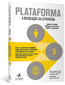 Livro Plataforma: a Revolucao da Estrategia - Parker/alstyne/choud