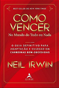 Livro Como Vencer No Mundo do Tudo Ou Nada - Irwin