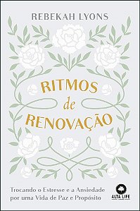 Livro Ritmos de Renovacao: Trocando o Estresse e a Ansiedade por Uma Vida de paz - Lyons