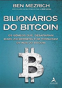 Livro Bilionários do Bitcoin - Mezrich - Alta Books