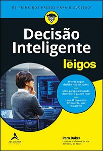 Livro Decisao Inteligente para Leigos - Baker