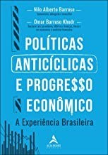Livro Politicas Anticiclicas e Progresso Economico:  a Experiencia Brasileira - Barroso