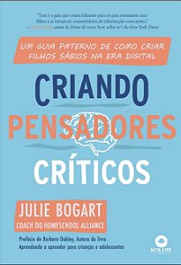 Livro Criando Pensadores Críticos - Bogart - Alta Life