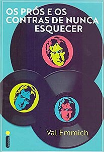 Livro Pros e os Contras de Nunca Esquecer, os - Emmich