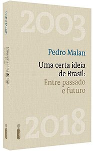 Livro Certa Ideia de Brasil, Uma: entre Passado e Futuro - Malan
