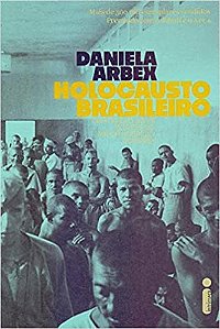 Livro Holocausto Brasileiro   Arbex