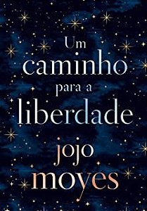 Livro Caminho para a Liberdade, Um - Moyes