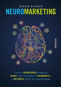Livro Neuromarketing: Como a Neurociência Aliada ao Design Pode Aumentar o Engajamento