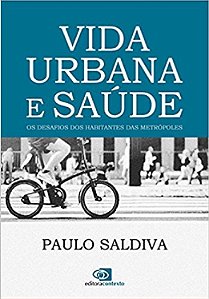 Livro Vida Urbana e Saúde: os Desafios dos Habitantes das Metrópoles