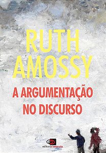 Livro Argumentacao No Discurso, A - Amossy