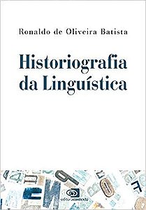 Livro Historiografia da Linguistica - Batista