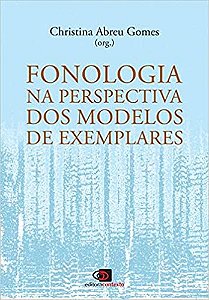 Livro Fonologia Na Perspectiva dos Modelos de Exemplares: para Alem do Dualismo - Gomes