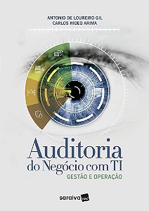 Livro Auditoria do Negocio com Ti - Gestao e Operacao - Gil/arima