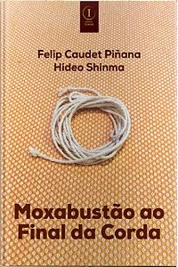 Livro Moxabustao ao Final da Corda - Pinana / Shinma