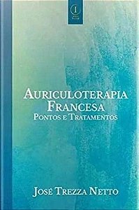 Livro Auriculoterapia Francesa Pontos e Tratamentos