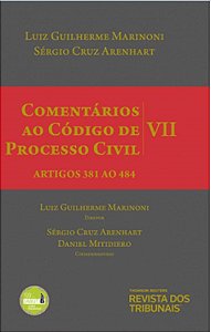 Livro Comentarios ao Codigo de Processo Civil - Vol. Vii - Marinoni/arenhart