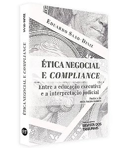 Livro Ética Negocial e Compliance - Saad-diniz - RT
