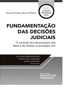 Livro Fundamentação das Decisões Judiciais - Pereira  - RT