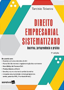 Livro Direito Empresarial Sistematizado - Doutrina, Jurisprudencia e Pratica - Teixeira